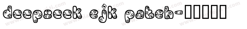 deepseek cjk patch字体转换